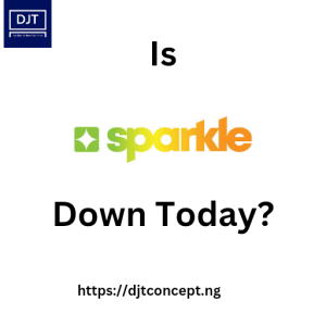 Read more about the article IS SPARKLE DOWN TODAY ?