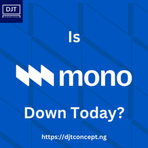 Read more about the article Is MONO BANK DOWN TODAY ?