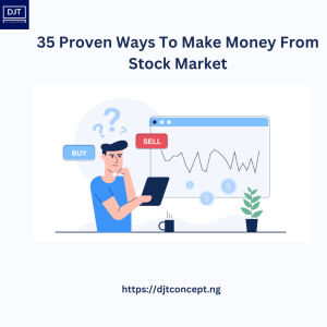 Read more about the article 35 Proven Ways to Make Money from the Stock Market