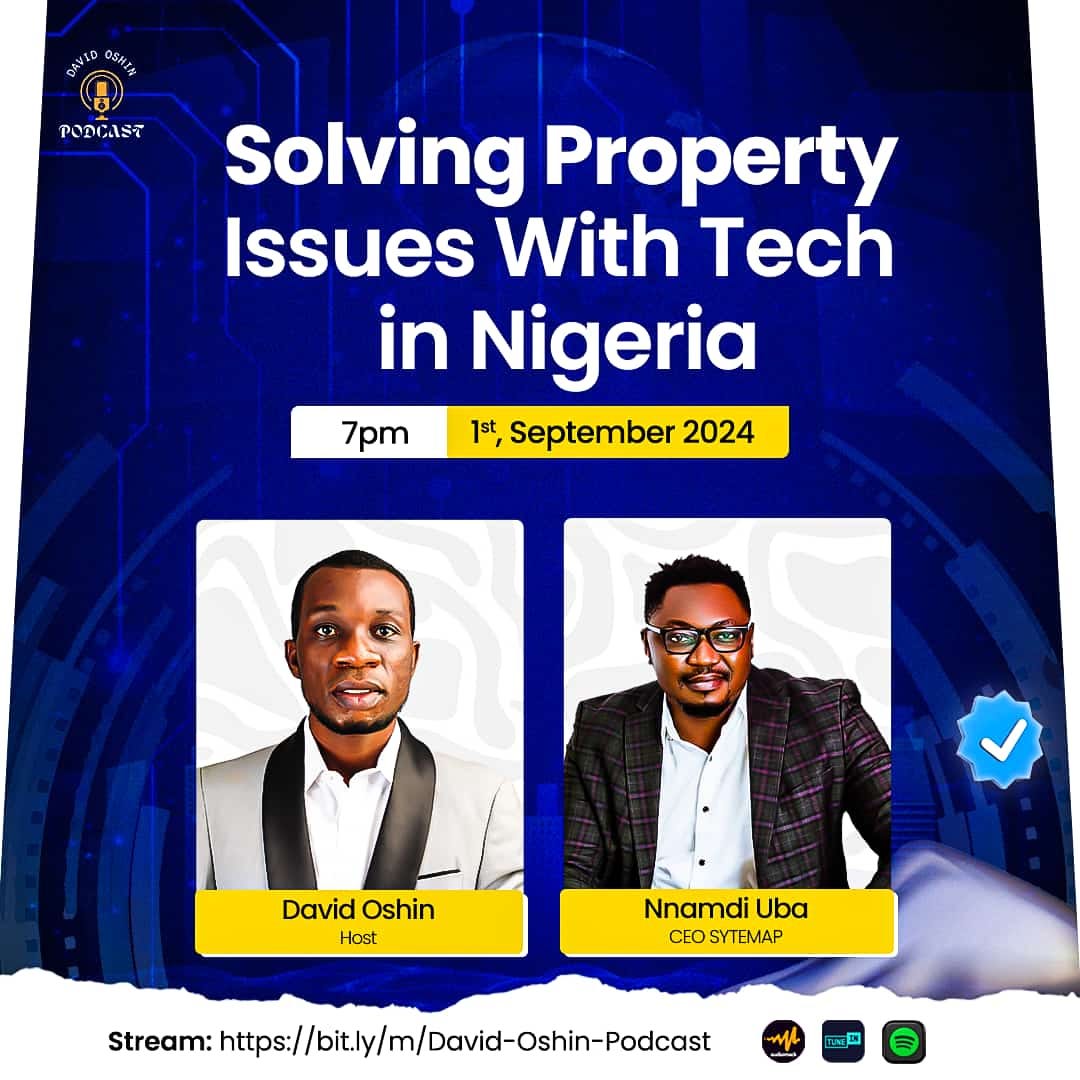 Read more about the article [PODCAST] Solving Property Issues with Tech in Nigeria